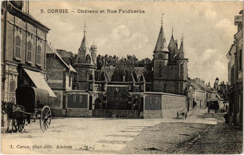 Carte postale ancienne Corbie le chateau et Rue Faidherbe à Corbie