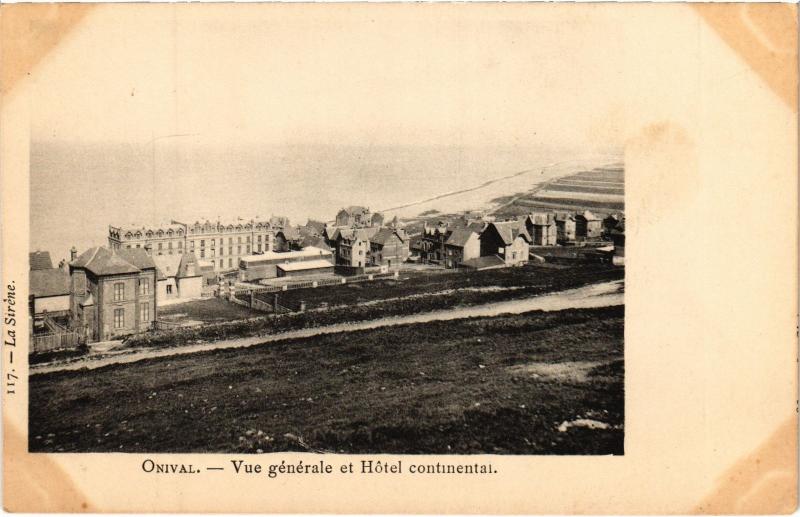 Carte postale ancienne Onival vue generale et Hotel Continental