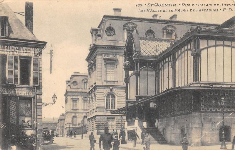 Carte postale ancienne Saint Quentin - Rue Du Palais De Justice - Les Halles Et Le Palais De Fer à Saint-Quentin