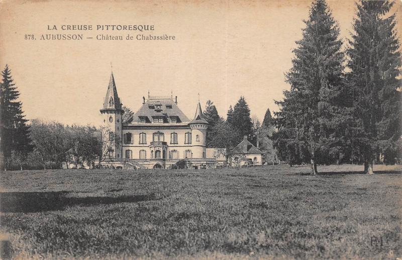 Carte postale ancienne Aubusson - Chateau De Chabassiere à Aubusson