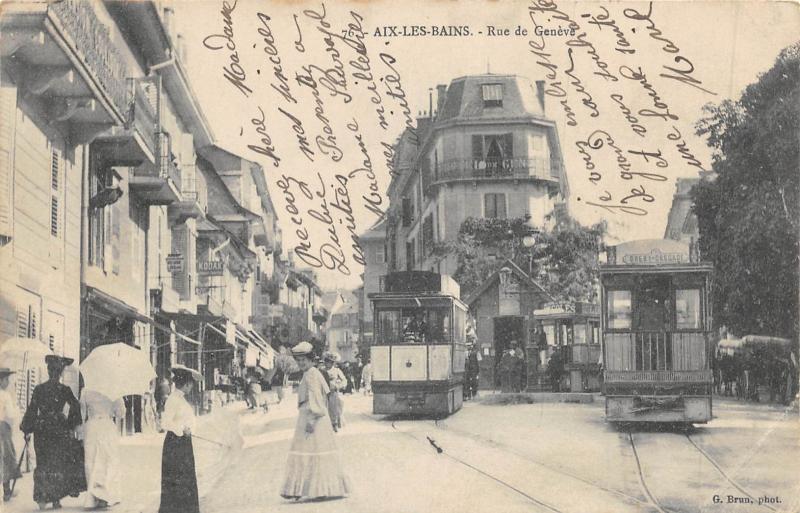 Carte postale ancienne Aix Les Bains - La Rue De Geneve - Tramways à Aix-les-Bains