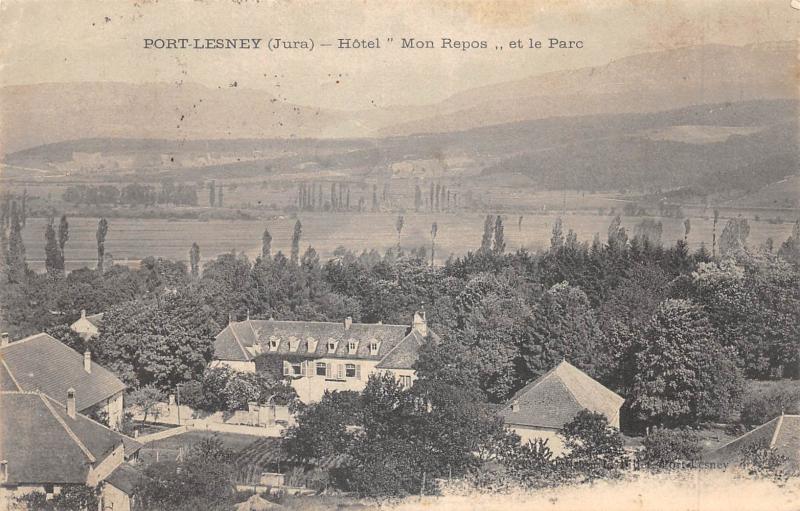 Carte postale ancienne Port Lesney - Hotel Mon Repos Et Le Parc à Port-Lesney