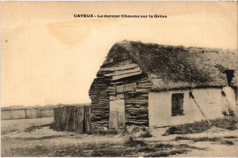 Carte postale ancienne Cayeux le dernier chaume sur la Greve