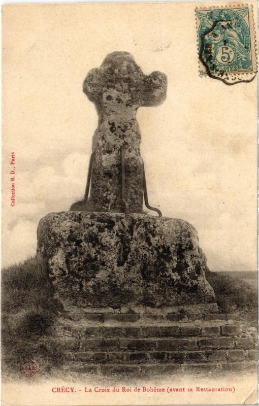 Carte postale ancienne Crecy Croix du Roi de Boheme