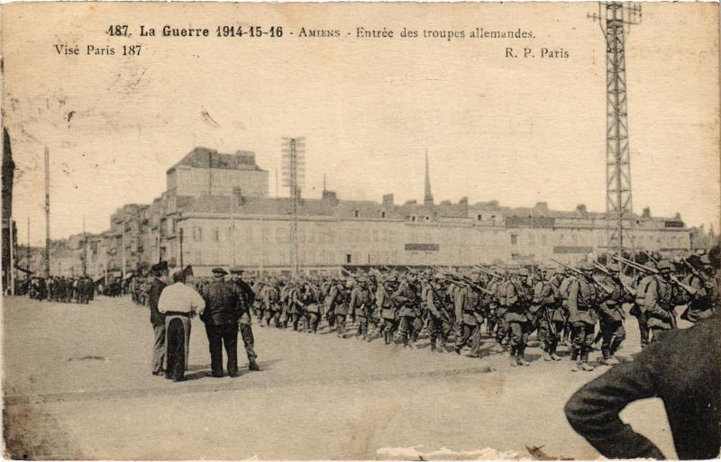 Carte postale ancienne Amiens entree des troupes allemandes à Amiens