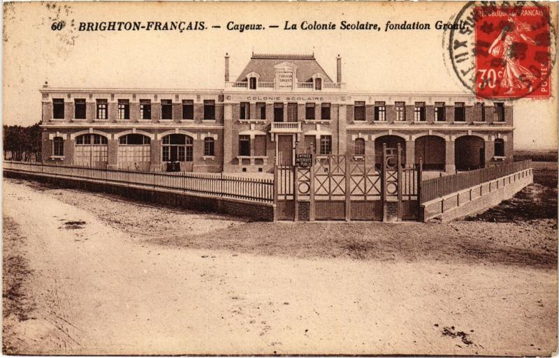 Carte postale ancienne Cayeux Colonie Scolaire