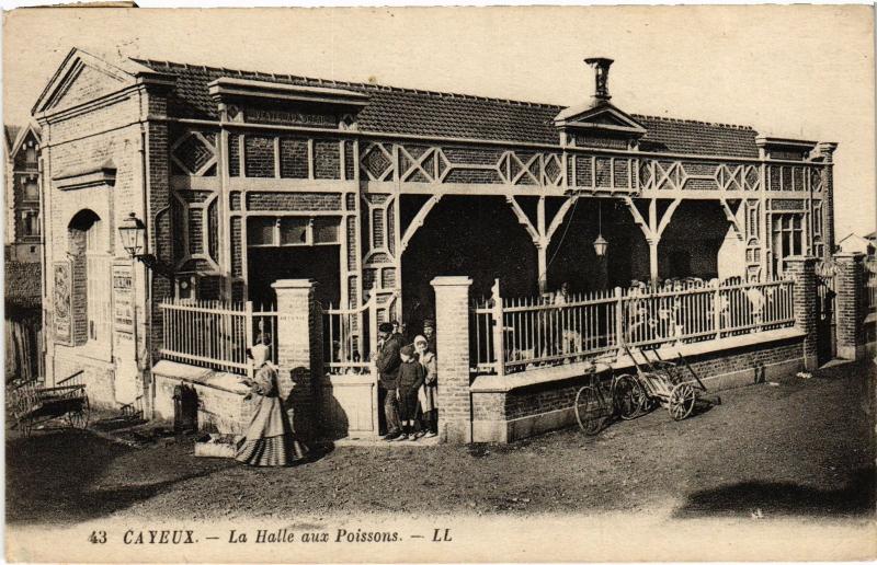 Carte postale ancienne Cayeux Halle aux Passions