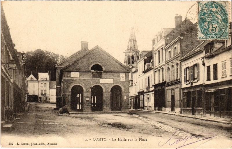 Carte postale ancienne Conty Halle sur la Place à Conty