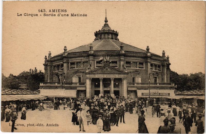 Carte postale ancienne Amiens le Cirque à Amiens