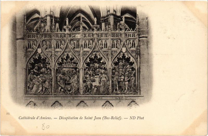 Carte postale ancienne Amiens la Cathedrale Decapitation de Saint-Jean à Amiens