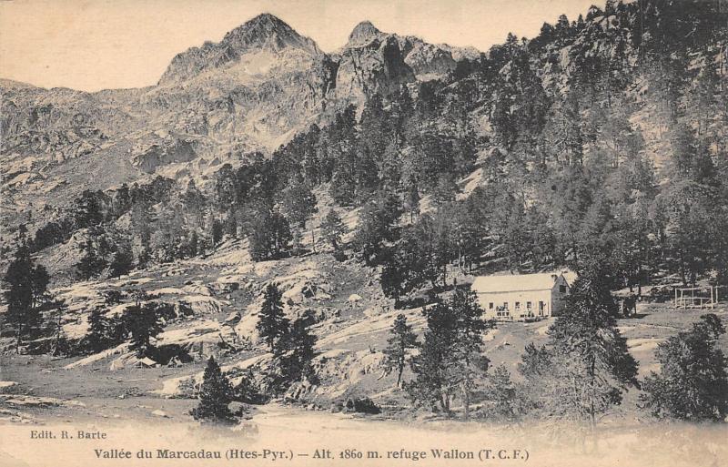Carte postale ancienne Vallee Du Marcadau - Refuge Wallon
