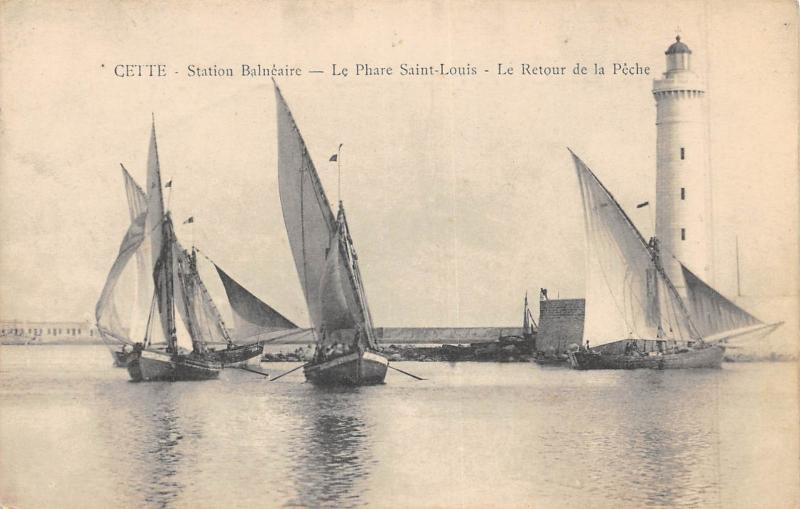 Carte postale ancienne Cette - Le Phare Saint Louis - Le Retour De La Peche