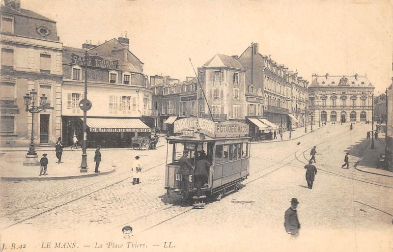 Carte postale ancienne Le Mans - La Place Thiers - Tramway au Mans