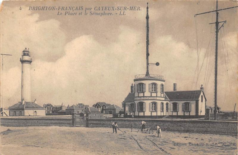 Carte postale ancienne Brighton Francais Par Cayeux Sur Mer - Le Phare Et Semaphore à Cayeux-sur-Mer