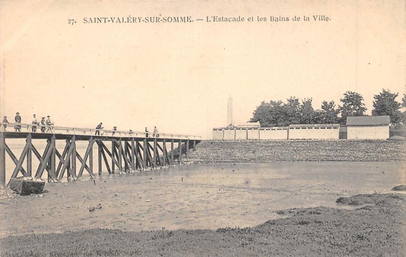 Carte postale ancienne Saint Valery Sur Somme - L'Estacade Et Les Bains De La Ville à Saint-Valery-sur-Somme