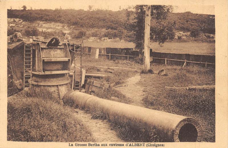 Carte postale ancienne La Grosse Bertha Aux Environs D'Albert - Chuignes à Albert