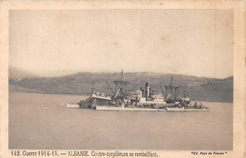 Carte postale ancienne Marine De Guerre - Albanie - Contre Torpilleurs Se Ravitaillant