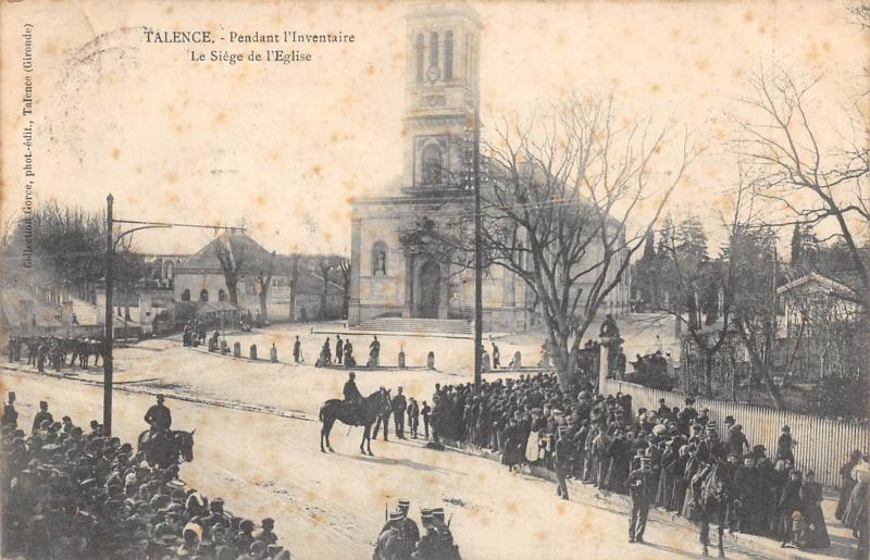 Carte postale ancienne Talence Pendant L'Inventaire - Le Siege De L'Eglise à Talence