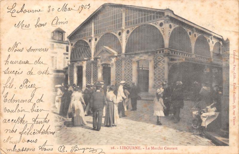 Carte postale ancienne Libourne - Marche Couvert à Libourne