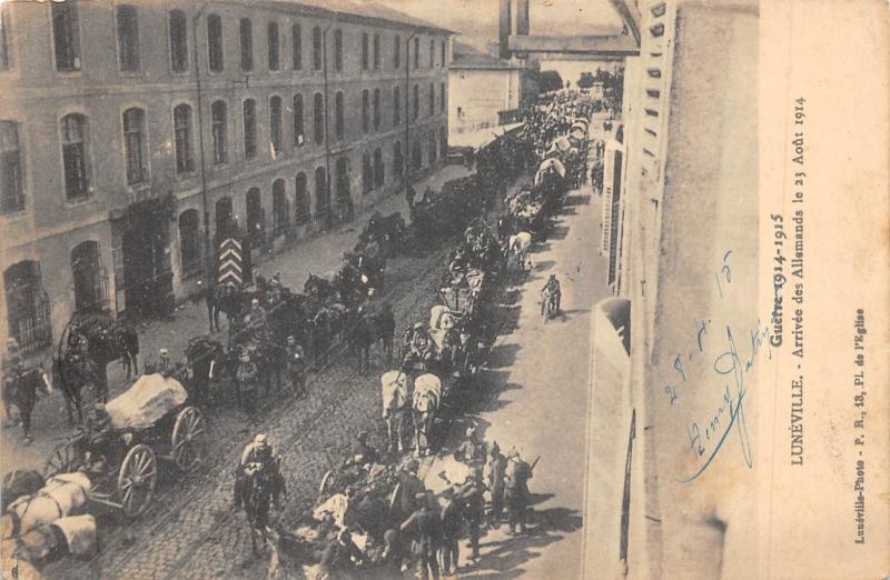 Carte postale ancienne Luneville - Arrivee Des Allemands Le 31 Aout 1914 à Lunéville